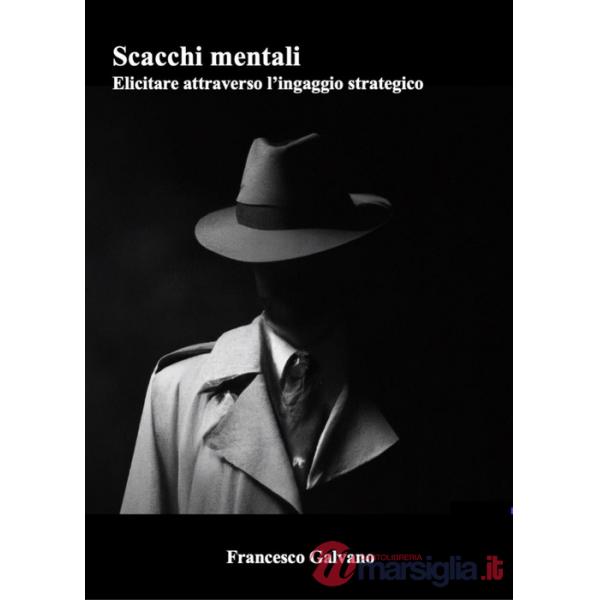 Scacchi mentali. Elicitare attraverso l'ingaggio strategico