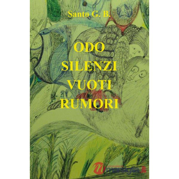 Odo silenzi vuoti rumori