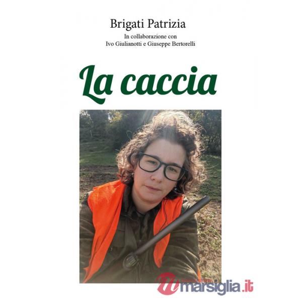 Caccia (La)