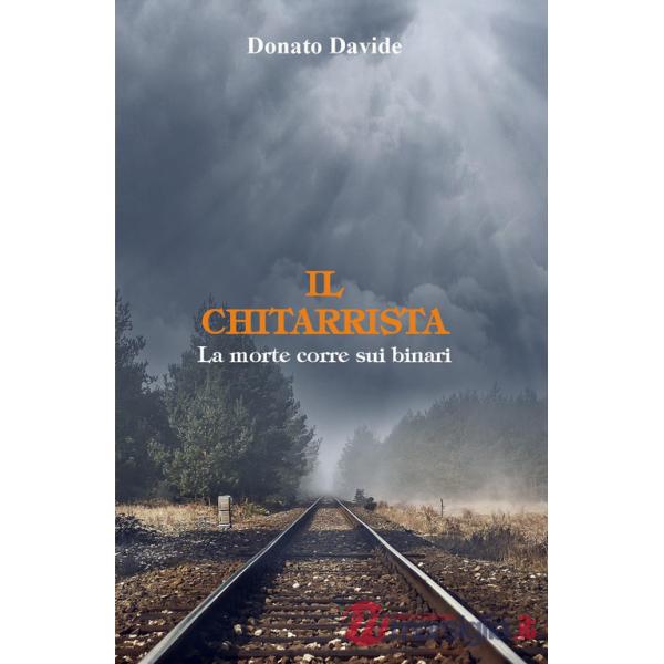 Chitarrista. La morte corre sui binari (Il)