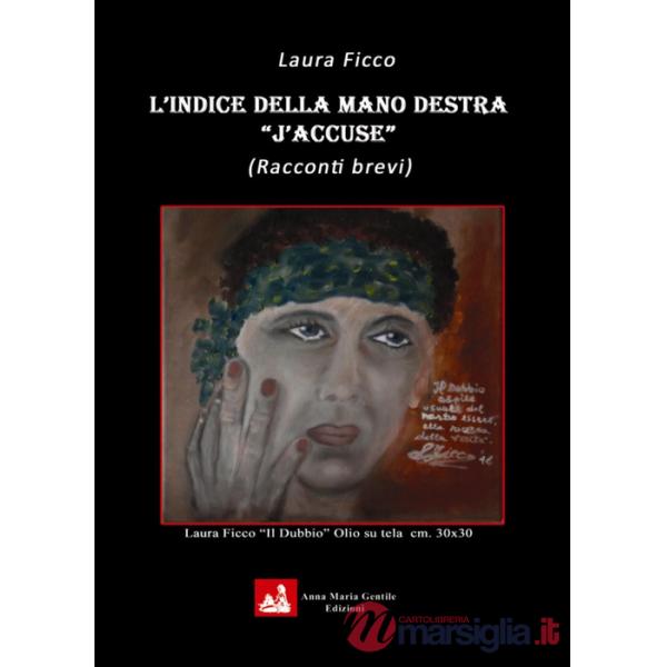 Indice della mano destra «J'accuse» (L')