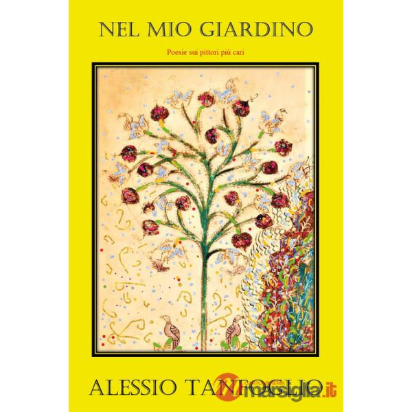Nel mio giardino. Poesie sui pittori più cari