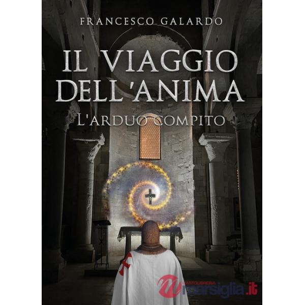 Viaggio dell'anima. L'arduo compito (Il)