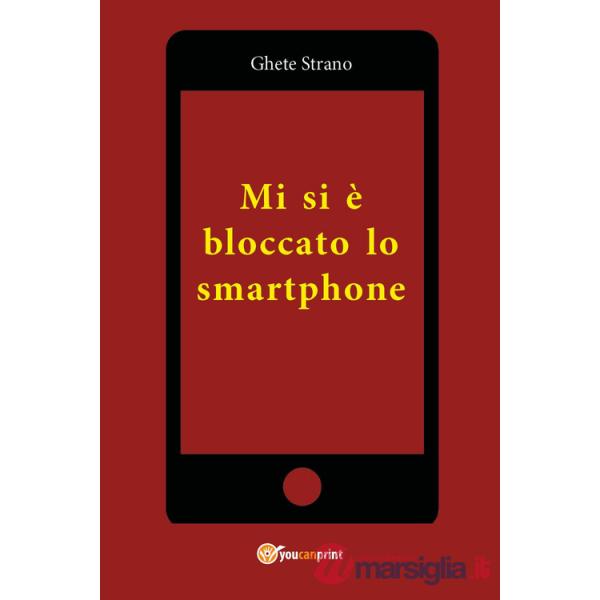 Mi si è bloccato lo smartphone
