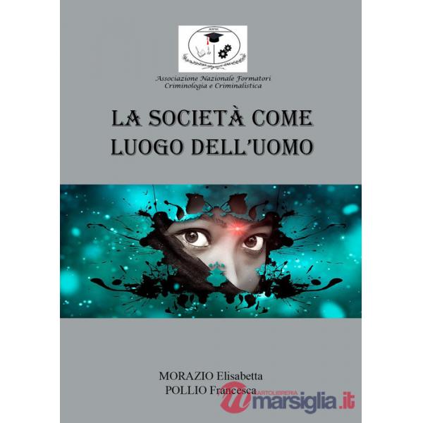 Società come luogo dell'uomo (La)