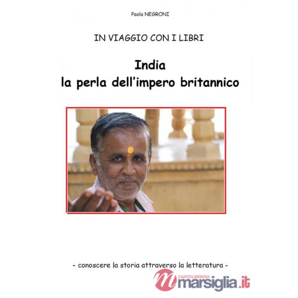 India, la perla dell'impero britannico