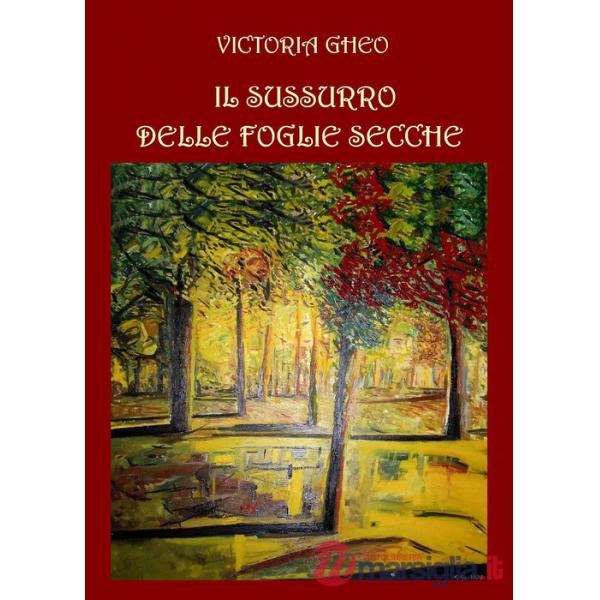 Sussurro delle foglie secche (Il)