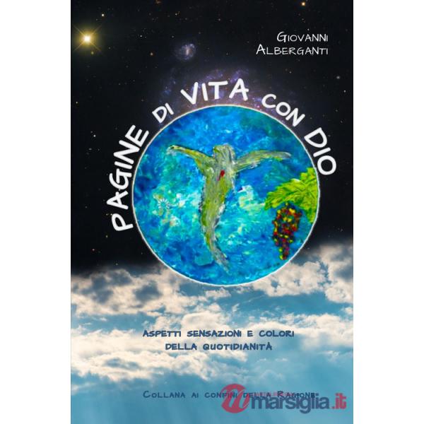 Pagine di vita con Dio. Aspetti, sensazioni e colori della quotidianità