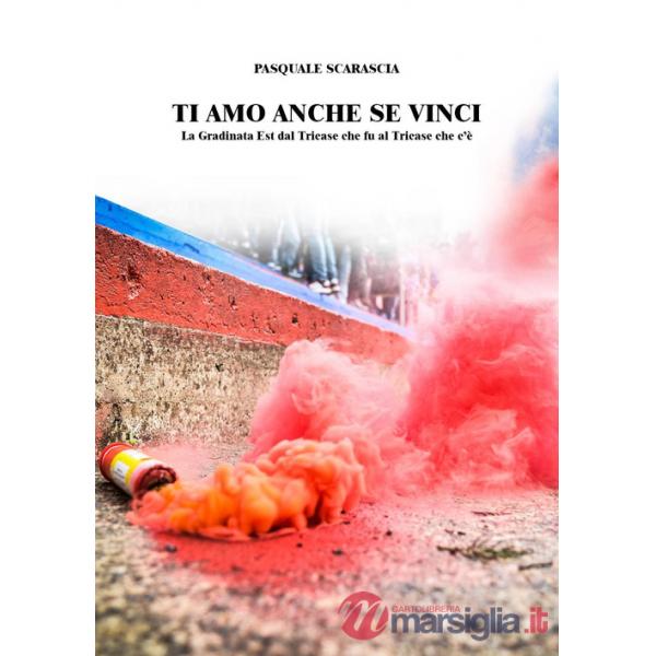 Ti amo anche se vinci. La gradinata est dal Triease che fu al Triease che c'è