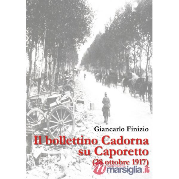 Bollettino Cadorna su Caporetto (28 ottobre 1917) (Il)