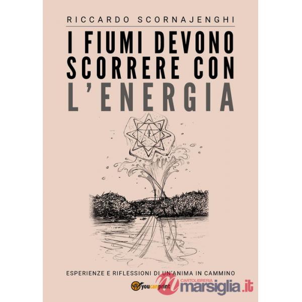 Fiumi devono scorrere con l'energia (I)