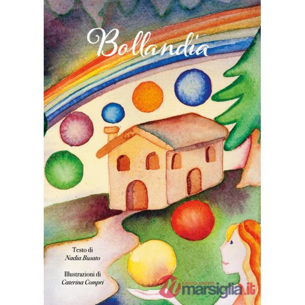 Bollandia. Ediz. illustrata