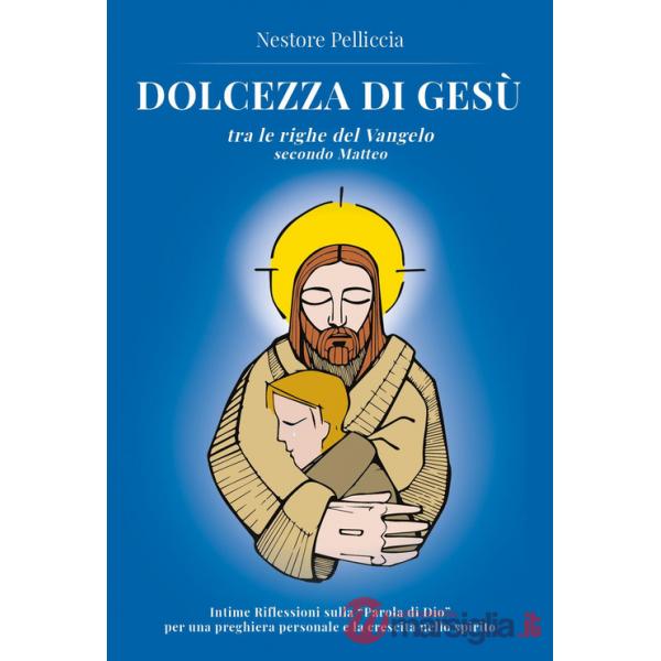 Dolcezza di Gesù