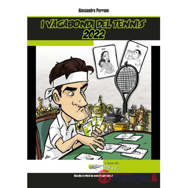 Vagabondi del tennis 2022 (I)