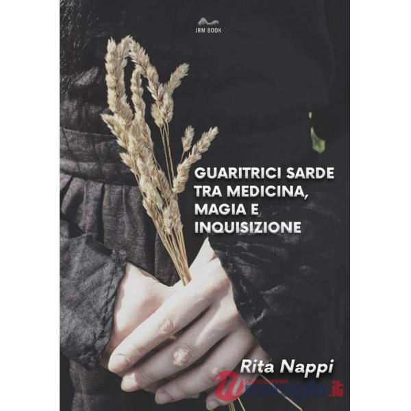 Guaritrici sarde tra medicina magia e inquisizione