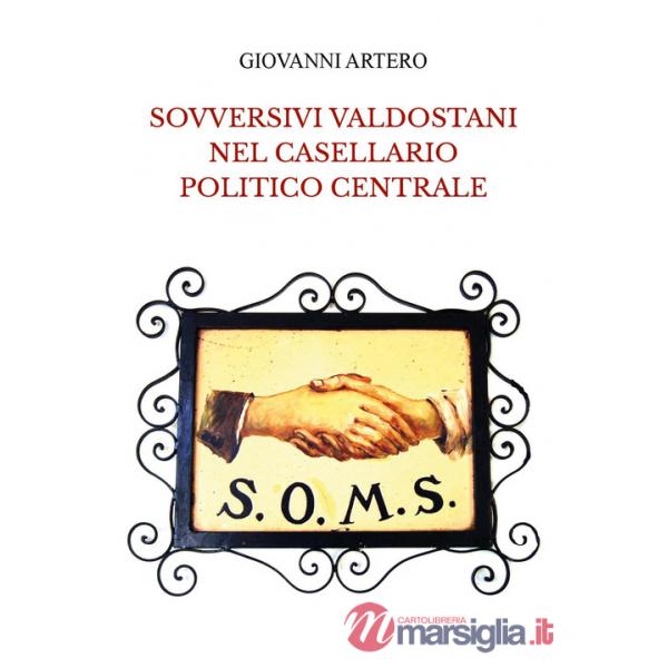 Sovversivi valdostani nel casellario politico centrale