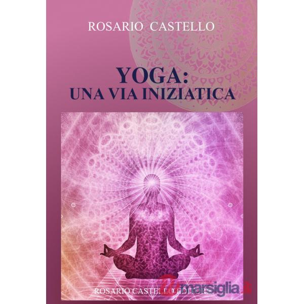 Yoga: una via iniziatica