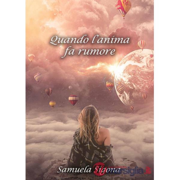 Quando l'anima fa rumore