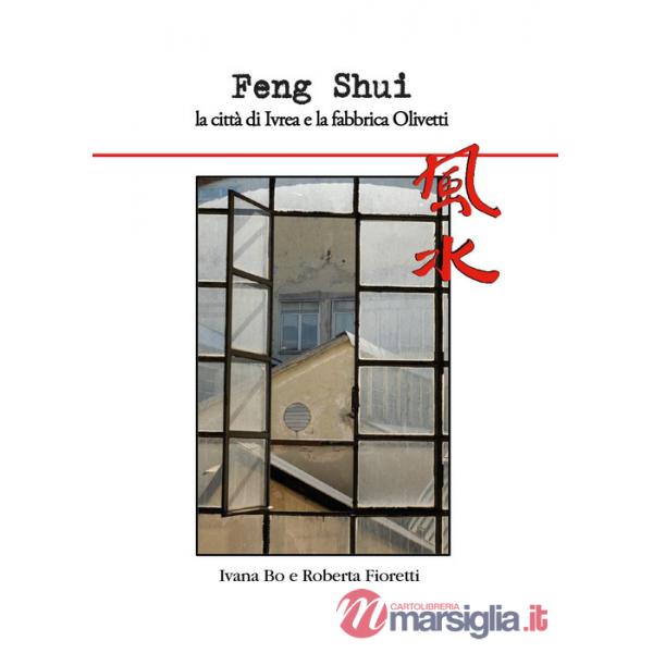 Feng Shui la città di Ivrea e la fabbrica Olivetti