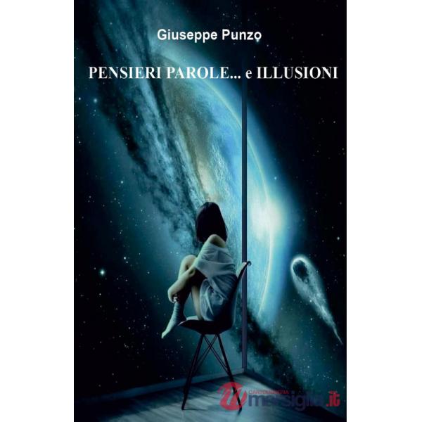 Pensieri parole... e illusioni
