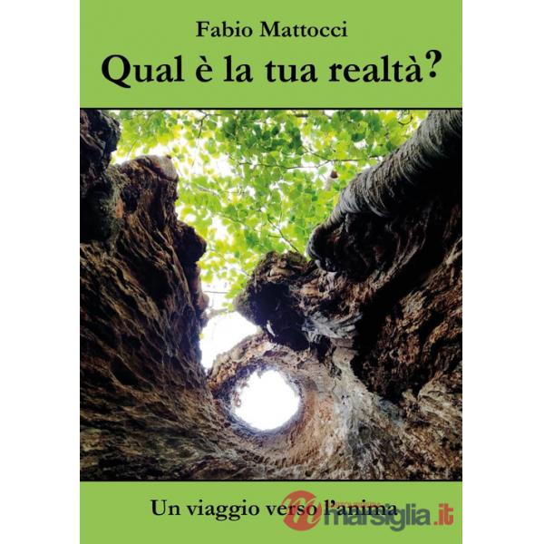 Qual è la tua realtà? Un viaggio verso l'anima