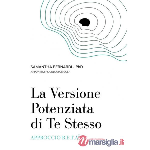 Versione potenziata di te stesso. Approccio B.E.T.A.2 (La)