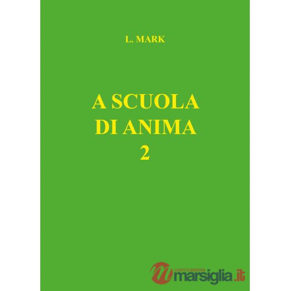 A scuola di anima. Vol. 2