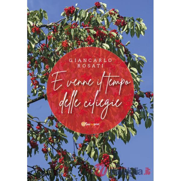 E venne il tempo delle ciliegie