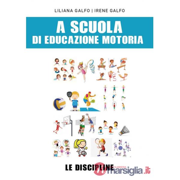 A scuola di educazione motoria: le discipline