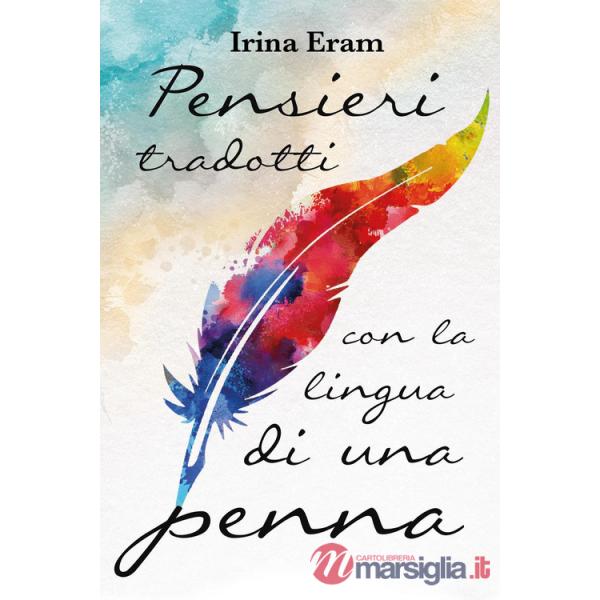 Pensieri tradotti con la lingua di una penna