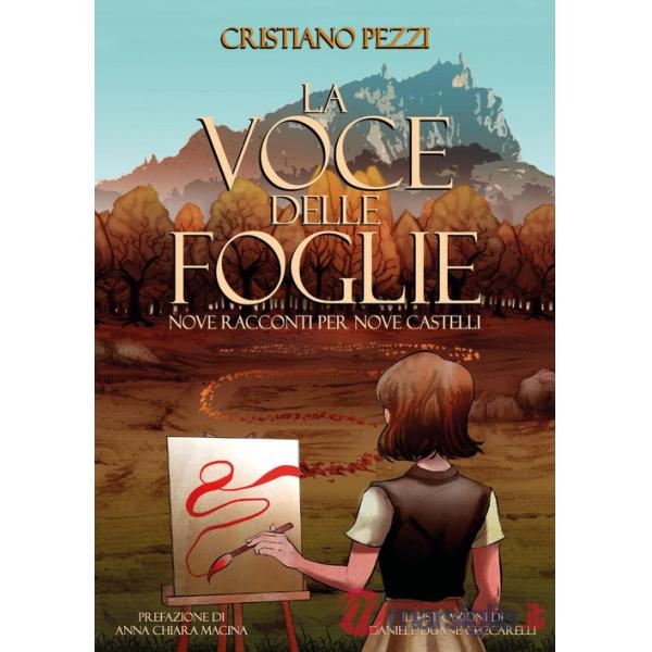 Voce delle foglie. Nove racconti per nove castelli (La)
