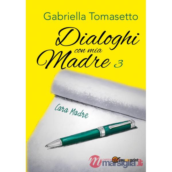 Dialoghi con mia madre. Vol. 3