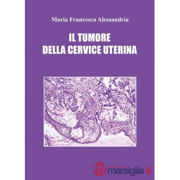 Tumore della cervice uterina (Il)