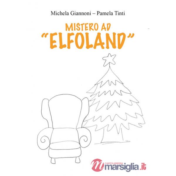 Mistero ad «Elfoland»