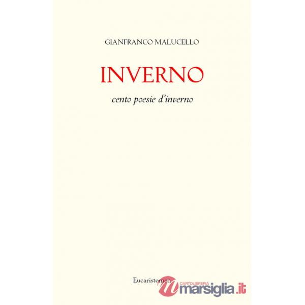 Inverno. Cento poesie d'inverno