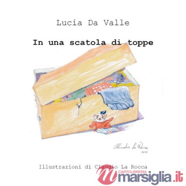 In una scatola di toppe. Ediz. illustrata
