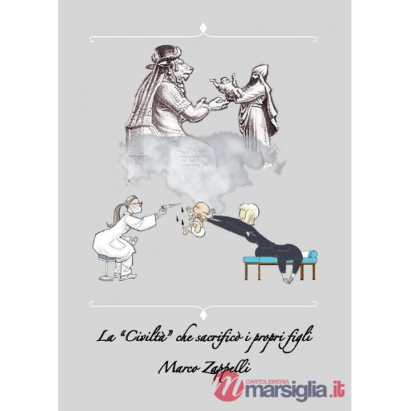 «civiltà» che sacrificò i propri figli (La)