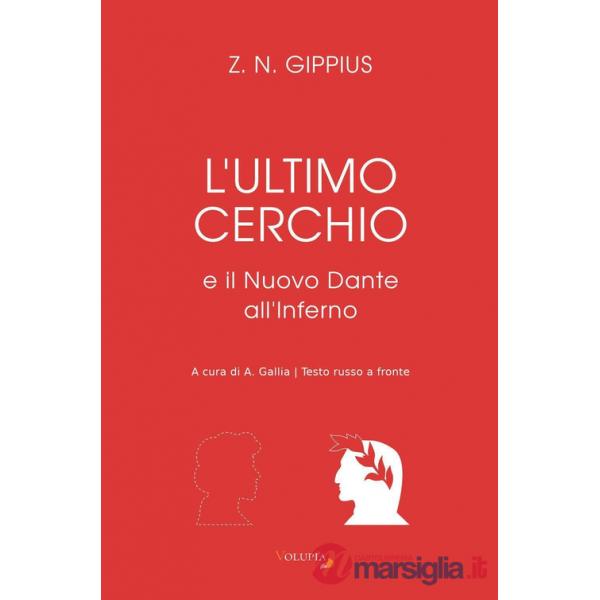 Ultimo cerchio e il nuovo Dante all'Inferno. Testo russo a fronte (L')