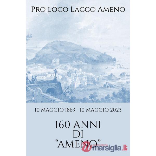 10 maggio 1863-10 maggio 2023 160 anni di «Ameno»