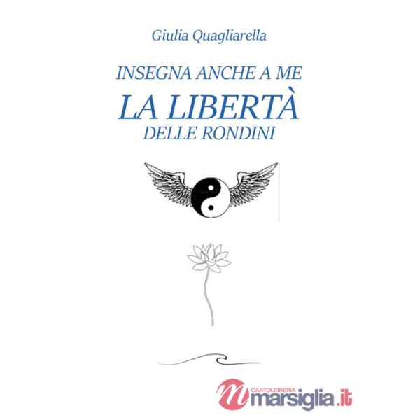 Insegna anche a me la libertà delle rondini