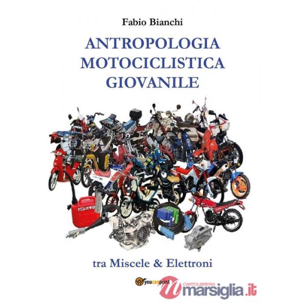 Antropologia motociclistica giovanile