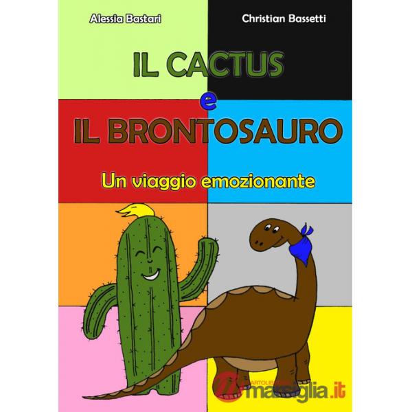Cactus e il brontosauro (Il)