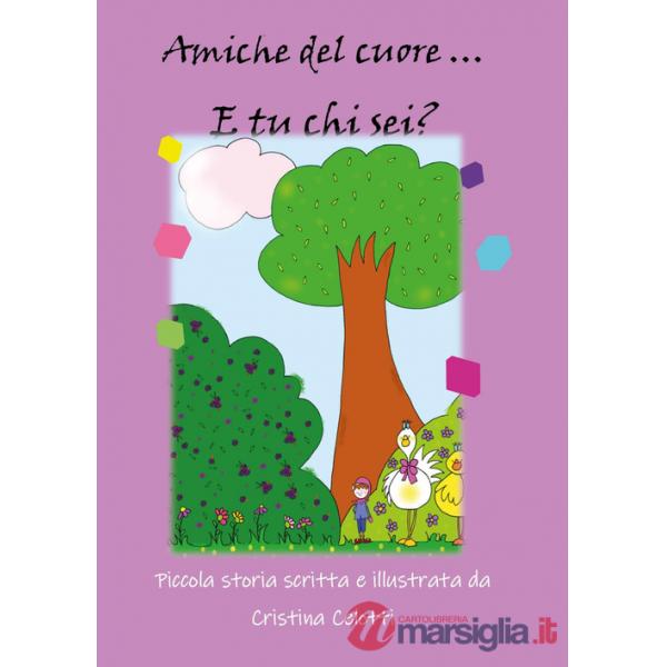 Amiche del cuore... E tu chi sei?