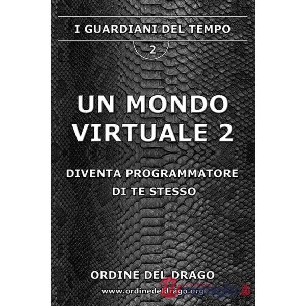 Mondo virtuale (Un). Vol. 2