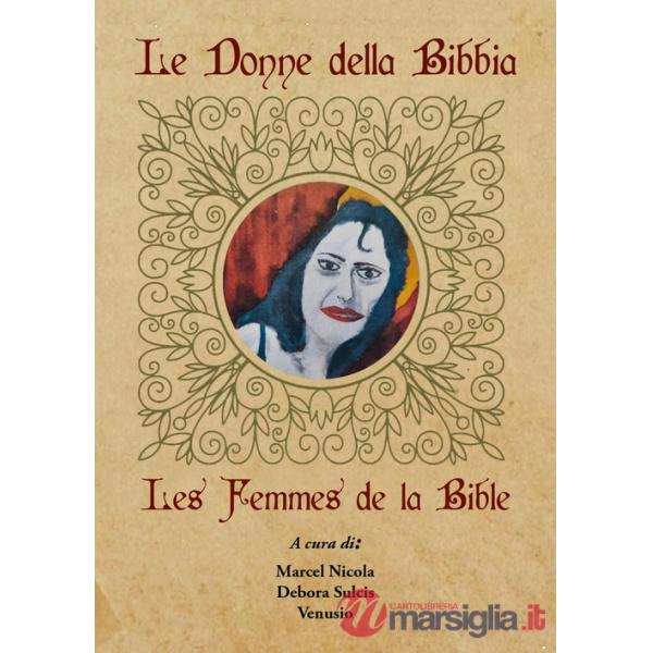 Donne della Bibbia-Les femmes de la Bible (Le)