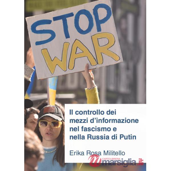 Controllo dei mezzi d'informazione nel fascismo e nella Russia di Putin (Il)