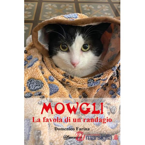 Mowgli. La favola di un randagio