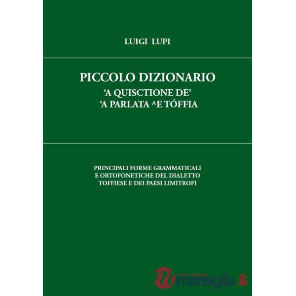 Piccolo dizionario 'a quisctione de' 'a parlata e Tóffia