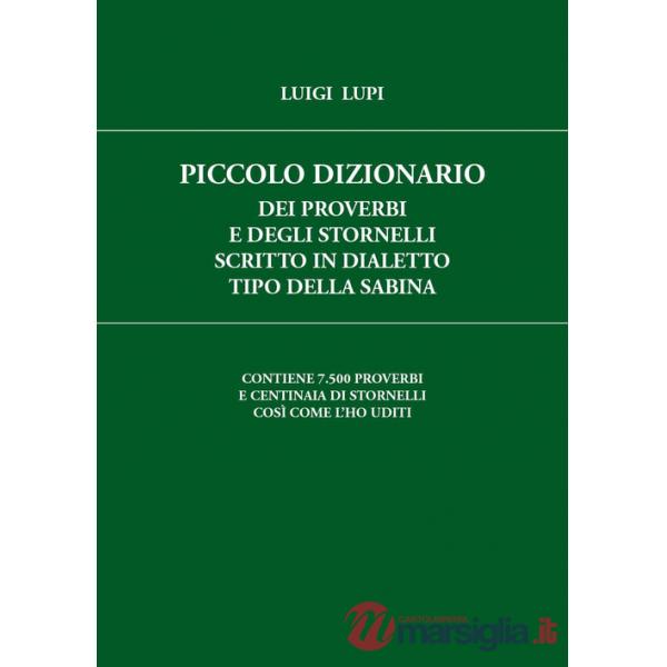 Piccolo dizionario dei proverbi e degli stornelli scritto in dialetto tipo della Sabina