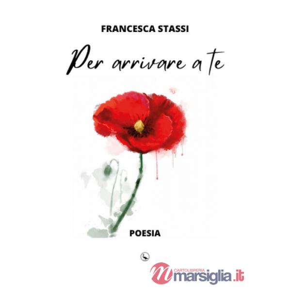 Per arrivare a te